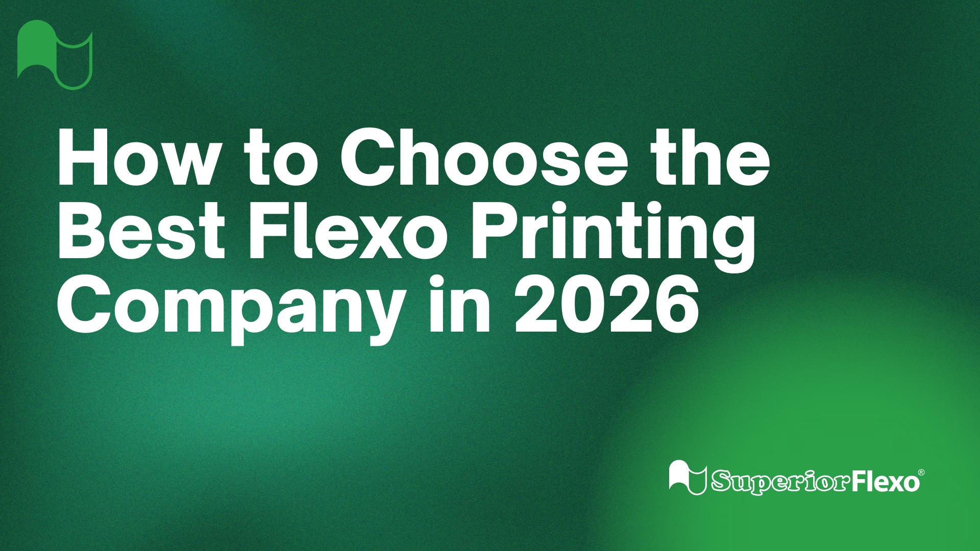 How to Choose the Best Flexo Printing Company in 2026